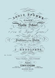 Louis Spohr's Grand Violin School. (Facsimile reprint from c.1890 edition)., Spohr Louis