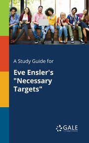 A Study Guide for Eve Ensler's 