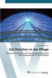 Job Rotation in der Pflege, Flicker Brunhilde