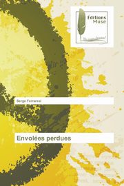 Envoles perdues, FERRARESI-S