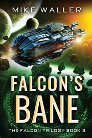 Falcon's Bane, Waller Mike