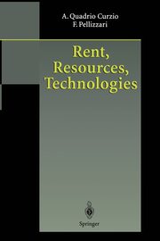 Rent, Resources, Technologies, Quadrio Curzio Alberto