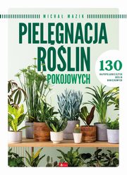 Pielgnacja rolin pokojowych, 