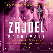 ksiazka tytu: Paradyzja Superprodukcja autor: Zajdel Janusz