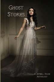 Ghost Stories, Publishing Zimbell House