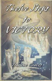 Twelve Steps to Victory, Graves Darlene