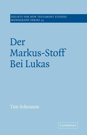 Der Markus-Stoff Bei Lukas, Schramm Tim