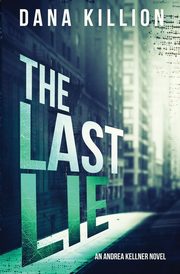 The Last Lie, Killion Dana