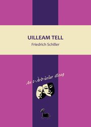 Uilleam Tell, Schiller Friedrich