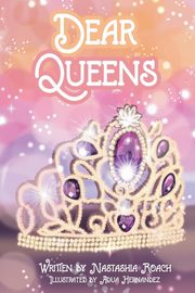 Dear Queens, Roach Nastashia