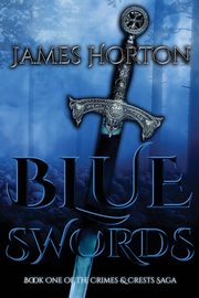 Blue Swords, Horton James
