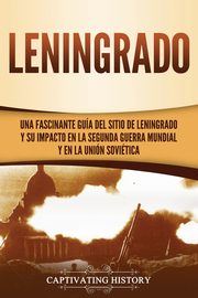 Leningrado, History Captivating