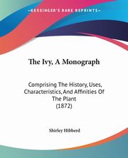 The Ivy, A Monograph, Hibberd Shirley