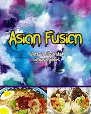 Asian Fusion, Gilbert Sarah Jean