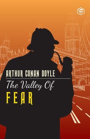 The Valley Of Fear, Doyle Sir Arthur Conan
