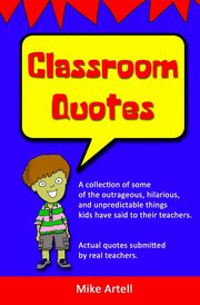 Classroom Quotes, Artell Mike