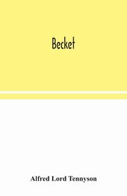 Becket, Lord Tennyson Alfred