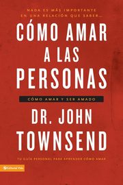 Cmo amar a las personas, Townsend John