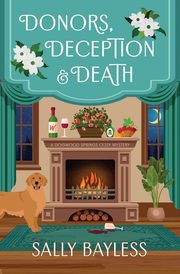 Donors, Deception & Death, Bayless Sally