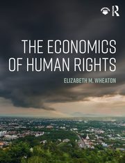The Economics of Human Rights, Wheaton Elizabeth M.