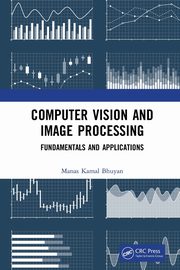 Computer Vision and Image Processing, Bhuyan Manas Kamal