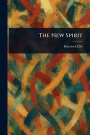 The New Spirit, Ellis Havelock