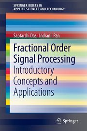 Fractional Order Signal Processing, Das Saptarshi