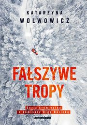 Faszywe tropy, Wolwowicz Katarzyna