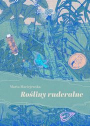 Roliny ruderalne, Maciejewska Marta