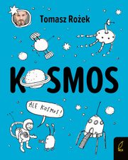 Kosmos, Roek Tomasz