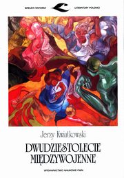 ksiazka tytu: Dwudziestolecie midzywojenne autor: Kwiatkowski Jerzy