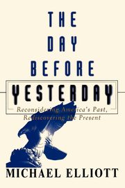 The Day Before Yesterday, Elliot Michael