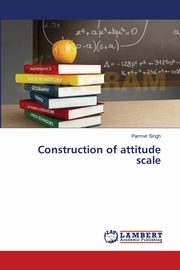 Construction of attitude scale, Singh Parmvir