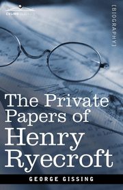 The Private Papers of Henry Ryecroft, Gissing George