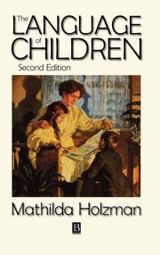 ksiazka tytu: The Language of Children 2e autor: Holzman