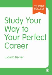 Study Your Way to Your Perfect Career, Becker Lucinda