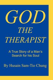 God the Therapist, Sam-Tio Chung Husain