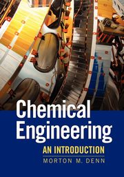 Chemical Engineering, Denn Morton M.