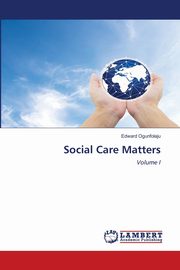 Social Care Matters, Ogunfolaju Edward