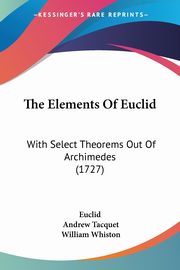 The Elements Of Euclid, Euclid