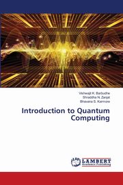 Introduction to Quantum Computing, Barbudhe Vishwajit K.