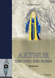 Arthur, Wolfart Ursula