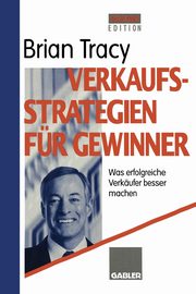 Verkaufsstrategien fr Gewinner, Tracy Brian