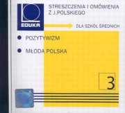 ksiazka tytu: Streszczenia i omwienia z jzyka polskiego Pozytywizm i Moda Polska autor: 