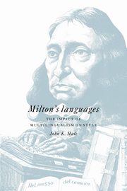 Milton's Languages, Hale John K.