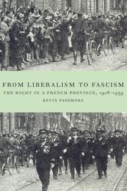 From Liberalism to Fascism, Passmore Kevin
