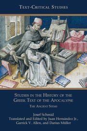 Studies in the History of the Greek Text of the Apocalypse, Schmid Josef