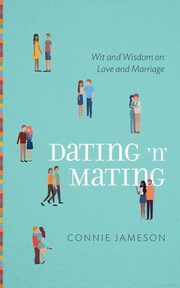 ksiazka tytu: Dating 'n' Mating autor: Jameson Connie