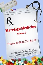 ksiazka tytu: Marriage Medicine Volume 7 autor: Selvy-Davis Jessica