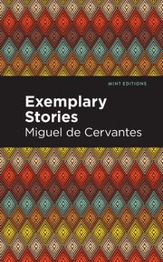 Exemplary Stories, Cervantes Miguel de